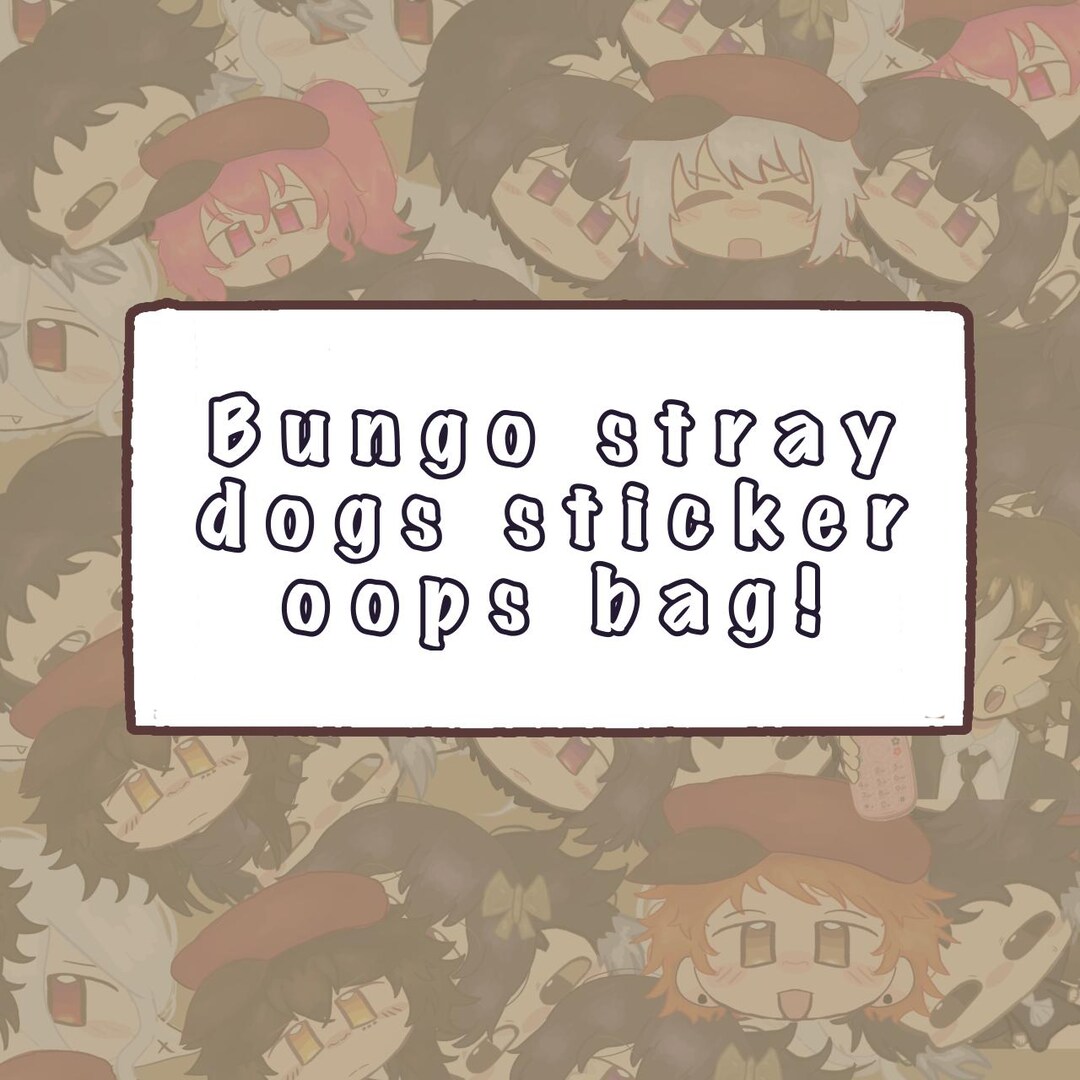 Mystery Bsd/ Bungo Stray Dogs Sticker Oopsies Bag| B Grade - Etsy
