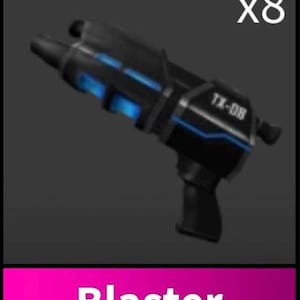 May include: A black and blue blaster with a blue light effect and the text "TX-008" on the side. The image is labelled "Blaster" and "x8".