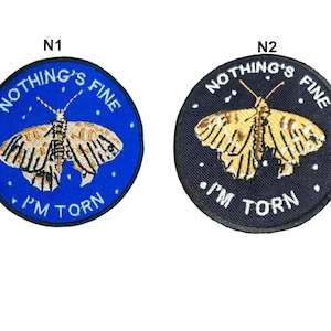 Saying Words Cool Butterfly Black Blue Nothings Fine I&#39;m Torn Round Embroidered Funny Iron Sew On Patch Badge Jacket Jeans Dress transfer