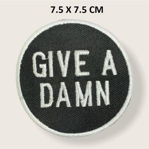 Give a Damn Cool applique Saying Words Embroidered Iron or sew on Patch badge Bikers Rocker Dress Transfer N-967