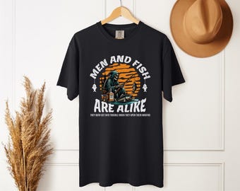 Männer und Fische sind gleich, lustiges Fischen-Shirt, Fischen-Geschenk für ihn, Fischer-T-Shirt, erwachsenes Stimmungsfischen-Shirt, Bass-Fischen-T-Shirt, Papa Geschenk