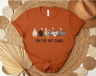 Funny Chicken Lovers Tee Tin Foil Hat Gang Tshirt, Quirky Farm Animal Apparel, Chicken Lovers Gift Shirt, Trendy Graphic ts, Trendy funny ts