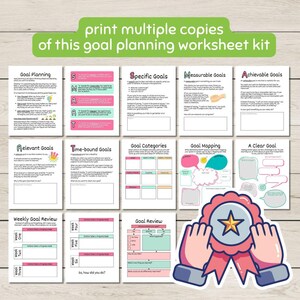 May include: A goal planning worksheet kit with multiple pages, featuring sections for goal setting, specific goals, and weekly reviews. The kit includes a colorful badge graphic with a star and hands, and the text "print multiple copies of this goal planning worksheet kit."