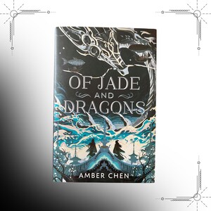 Of Jade and Dragons by by Amber Chen - Special Edition by Illumicrate