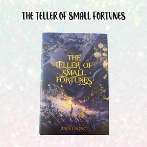 The Teller of Small Fortunes by Julie Leong - Owlcraft Special Edition