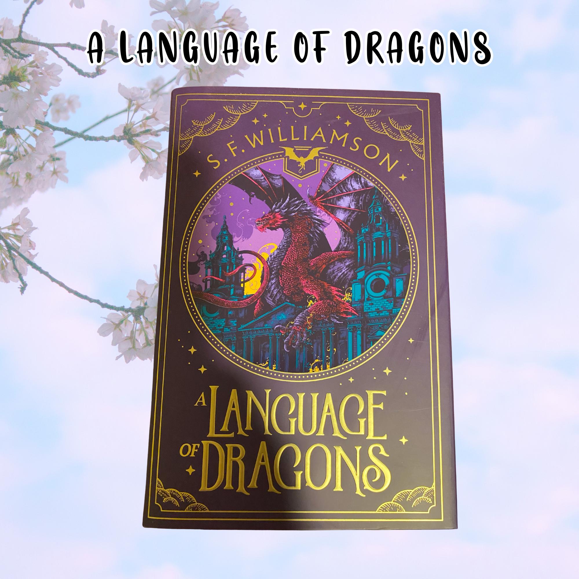 A Language of Dragons by S.F. Williamson - Fairyloot Special
