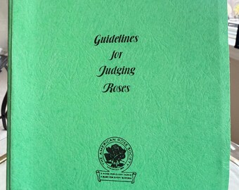 American Rose Society Judges Handbook Guidelines for Judging Roses 1993
