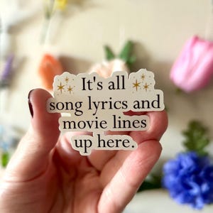 It’s All Song Lyrics and Movie Lines Up Here Laptop Kindle Water Bottle Sticker
