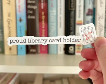Proud Library Card Holder Kindle Laptop Water Bottle Glossy Sticker