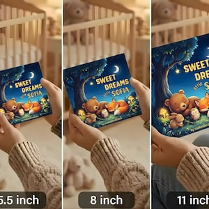 May include: A children's book titled "Sweet Dreams little Sofia" with a blue cover featuring a bear, fox, and bunny sleeping under a tree. The book is held in front of a blurred background, with sizes of 5.5, 8, and 11 inches.