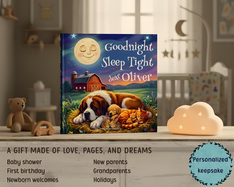May include: A children's book titled "Goodnight Sleep Tight dear Oliver" features a sleeping dog, puppies, and a kitten under a smiling moon. The cover art includes a red barn and green landscape. The book is a personalized keepsake.