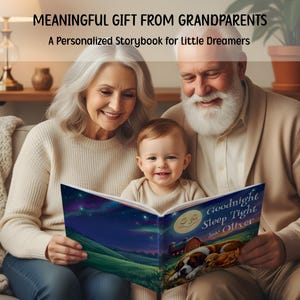 May include: A family, including grandparents and a baby, reads a personalized storybook. The book cover features a nighttime scene with a dog and the text "Goodnight Sleep Tight". The text at the top reads "MEANINGFUL GIFT FROM GRANDPARENTS".