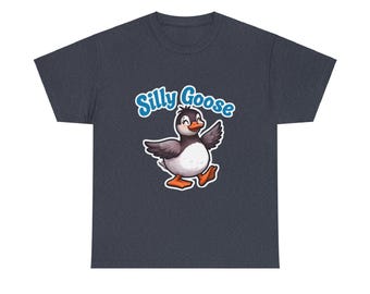 Silly Goose Unisex Tee, Funny Animal Lover Shirt, Quirky Graphic Tee, Casual Cotton T-shirt, Humorous Novelty Top