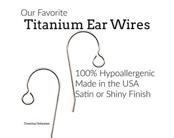 Titanium Ear Wires - 10 Pairs with Outside Loop - Made in the USA