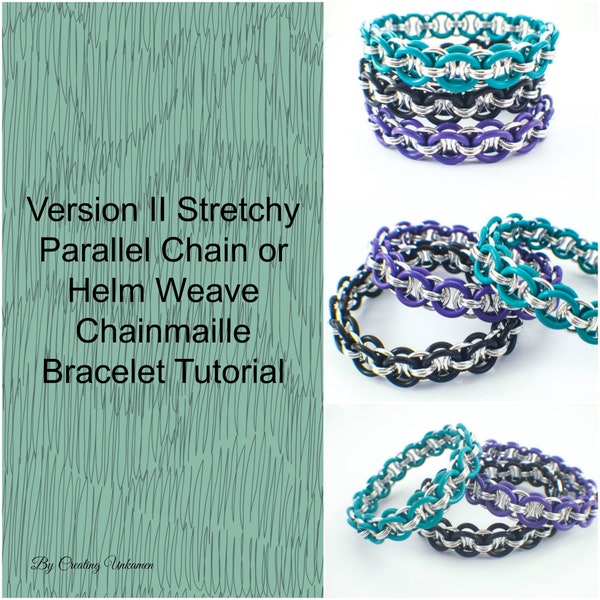 Stretchy Parallel Chain or Helm Weave Chainmaille Bracelet Tutorial Version II - Expert PDF