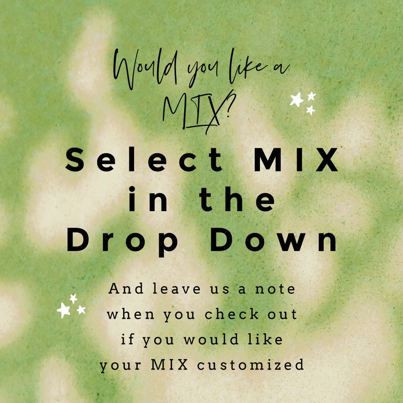 K&ouml;nnte beinhalten: Ein gr&uuml;n-wei&szlig;er Batik-Hintergrund mit dem Text "Would you like a MIX? Select MIX in the Drop Down. And leave us a note when you check out if you would like your MIX customized."