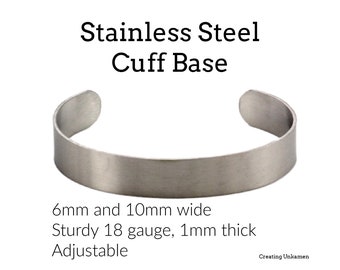 Bangle Cuff Bases in Stainless Steel - 6mm and 10mm