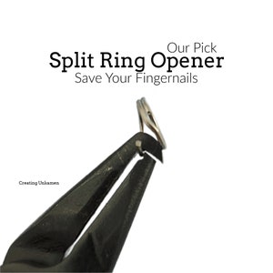May include: A black split ring opener tool is used to open a silver split ring. The text "Our Pick Split Ring Opener Save Your Fingernails" is above the image. The text "Creating Unkamen" is below the image.