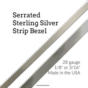 28 gauge Serrated Sterling Silver Strip Bezel in 1/8 or 3/16 By the Foot image 1