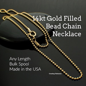 14kt Gold Filled Bead Chain with Spring Clasp 1.5mm - Any Length Necklace or By the Foot -  Made in the USA