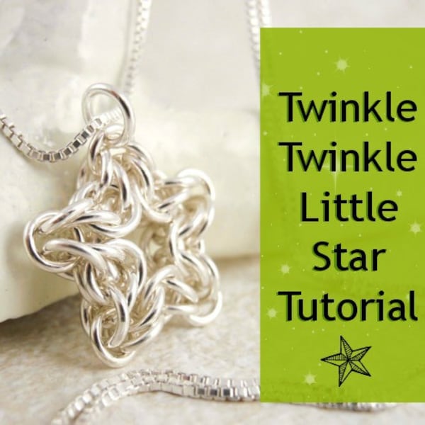 Twinkle Twinkle Little Sterling Silver Star Tutorial - Pendant, Necklace, Earrings - Versatile Chainmaille PDF