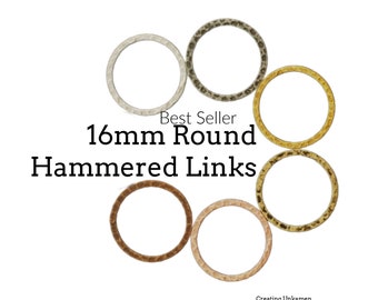 6 Hammered Round Link Components - 16mm - Silver Plate, Gold Plate, Antique Gold, Gunmetal, Copper, Antique Copper - 100% Guarantee