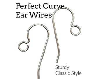 1 Pair Perfect Curve Ear Wires - 20 gauge in Sterling Silver, 14kt Solid Gold, Non Tarnish Argentium Sterling Silver - 100% Guarantee