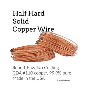 Half Hard Copper Wire -  Round Solid Raw Metal - You Pick Gauge 16, 18, 19, 20, 22, 24