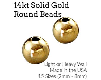 May include: Two polished 14kt solid gold round beads with a smooth, seamless surface. The text reads: 14kt Solid Gold Round Beads, Light or Heavy Wall, Made in the USA, 15 Sizes (2mm - 8mm), Smooth & Seamless, and Creating Unkamen.
