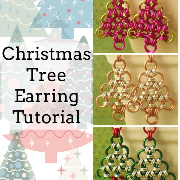 Chainmaille Tutorial  - Christmas Tree Earrings - Simple Enough for a Beginner - Fun for Everyone