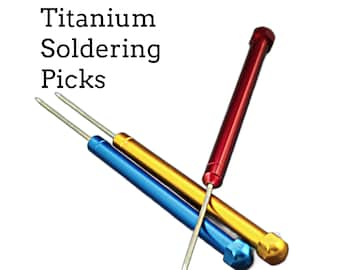 1 Premium Titanium Soldering Pick or Set of 3