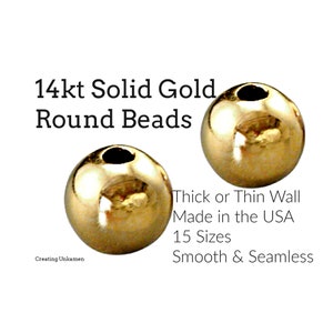 2 - 14kt Solid Gold Smooth Round Beads - 2mm, 2.5mm, 3mm, 4mm, 5mm, 6mm, 8mm - Thin or Thick Wall
