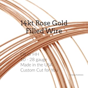 14kt Rose Gold Filled Wire - Half Hard  - 1/8 Troy ounce - You Pick the Gauge 16, 18, 20, 22, 24, 26