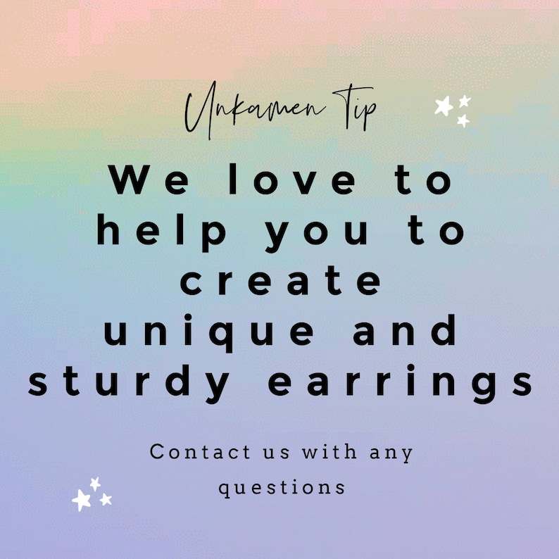 Puede incluir: Un gr&aacute;fico cuadrado con un fondo de degradado pastel suave que presenta el texto Unkamen Tip, We love to help you to create unique and sturdy earrings, y Contact us with any questions, acentuado por peque&ntilde;os iconos de estrellas blancas.