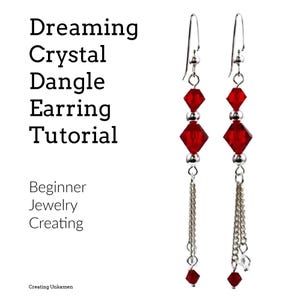 Tutorial Dreaming Crystal Dangle Earrings Beginner Jewelry Creating