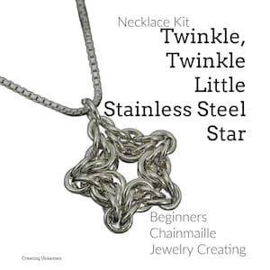 May include: A stainless steel chainmaille star pendant necklace. The star-shaped pendant is made of interlocking metal rings and hangs from a box chain. Text on the image reads "Twinkle, Twinkle Little Stainless Steel Star" and "Beginners Chainmaille Jewelry Creating."
