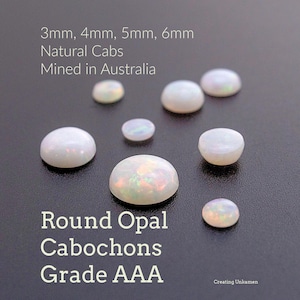 Round Opal Cabochon Grade AAA - 3mm, 4mm, 5mm, 6mm Natural Cabs Mined in Australia