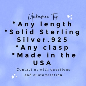 May include: A blue background with white stars and black text that reads "Unkamen Tip *Any length *Solid Sterling Silver.925 *Any clasp *Made in the USA Contact us with questions and customization"