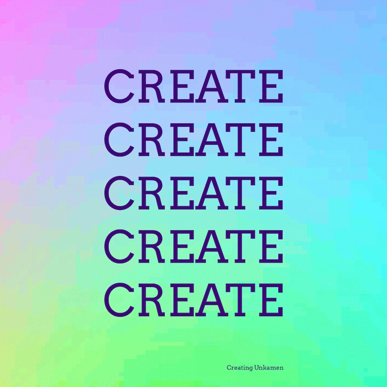 Puede incluir: Un gr&aacute;fico digital que presenta la palabra CREATE repetida cinco veces en una fuente serif de color morado oscuro, centrada verticalmente sobre un fondo degradado vibrante y multicolor que va del rosa al azul y al verde. El texto Creating Unkamen est&aacute; abajo.