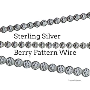 Sterling Silver Berry Pattern Wire - By the Inch