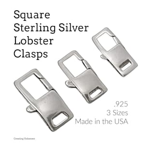 May include: Three silver square lobster clasps in different sizes.  .925.  Made in the USA.