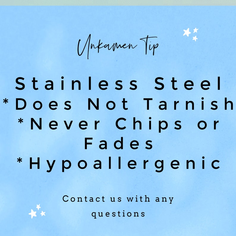 May include: A blue background with white stars and black text that reads "Unkamen Tip" and "Stainless Steel * Does Not Tarnish * Never Chips or Fades * Hypoallergenic" and "Contact us with any questions".