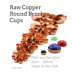 6 Raw Copper Plain and Serrated Round Bezel Cups - 3mm, 4mm, 5mm, 6mm, 8mm, and 10mm