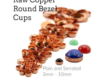 6 Raw Copper Plain and Serrated Round Bezel Cups - 3mm, 4mm, 5mm, 6mm, 8mm, and 10mm