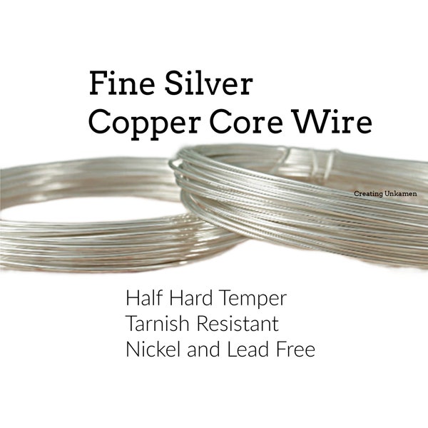 Fine Silver Wire with Copper Core - Half Hard - Tarnish Resistant - YOU Pick Gauge 12, 14, 16, 18, 20, 22, 24, 26 - 100% Guarantee