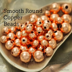 Copper Smooth Round Beads - Non Tarnishing - 3mm, 4mm, 5mm, 8mm, 10mm, 12mm