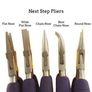 1 Next Step Jewelry Makers Pliers- Professionally Prepped - Wide Flat Nose, Chain Nose, Bent Chain Nose, Round Nose
