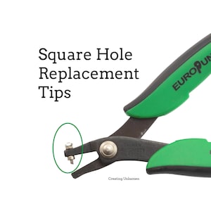May include: Close-up of a metal tool with green handles and the text "EURO PUNCH". The tool has a square hole replacement tip. The text "Square Hole Replacement Tips" is also visible.
