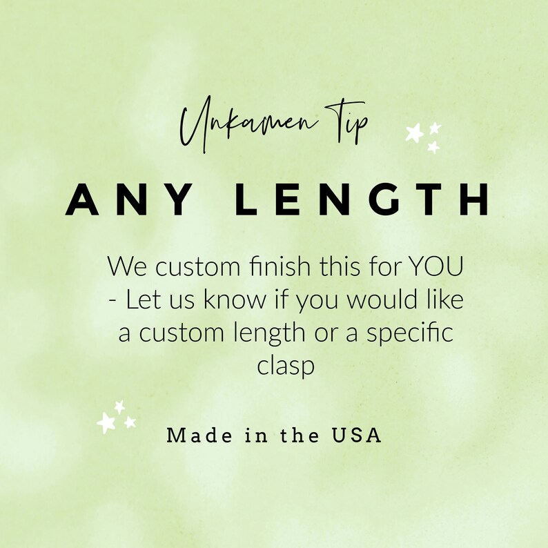 Puede incluir: Texto superpuesto sobre un fondo verde que dice "Unkamen Tip" y "ANY LENGTH". El texto contin&uacute;a, "We custom finish this for YOU - Let us know if you would like a custom length or a specific clasp. Made in the USA."