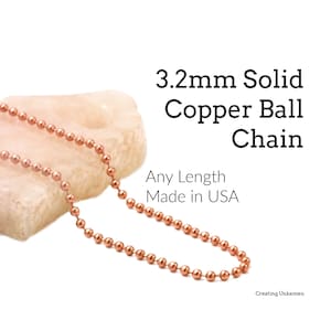 Solid Copper Ball Chain 3.2mm - By the Foot or Finished with Free Connectors -  Shiny or Antique Finish - Made in USA
